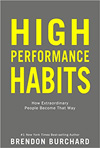 Brandon Burchard's "High Performance Habits"